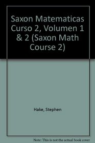 Saxon Matematicas Curso 2, Volumen 1 & 2 (Spanish Edition)