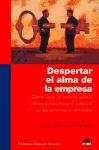 Despertar El Alma De La Empresa (Spanish Edition)