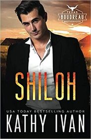 Shiloh (Texas Boudreau Brotherhood, Bk 7)