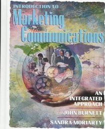 Introduction to Marketing Communications: An Integrated Approach
