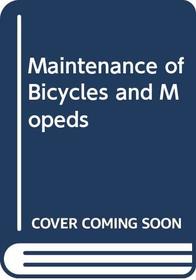 Maintenance of Bicycles and Mopeds