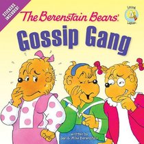The Berenstain Bears' Gossip Gang (Berenstain Bears/Living Lights)
