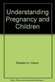 Understanding Pregnancy and Children