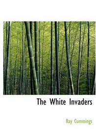 The White Invaders (Large Print Edition)