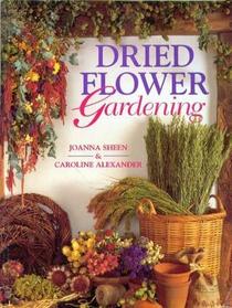 Dried Flower Gardening