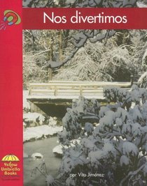 Nos Divertimos/ on All Kinds of Days (Yellow Umbrella Books: Science Spanish) (Spanish Edition)