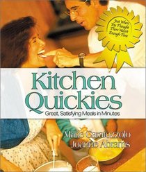 Kitchen Quickies: Great, Satisfying Meals in Minutes