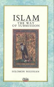 Islam: The Way of Submission