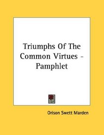 Triumphs Of The Common Virtues - Pamphlet