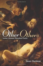 Other Others: Levinas, Literature, Transcultural Studies (Suny Series in Contemporary Jewish Thought)