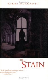 The Stain: A Novel