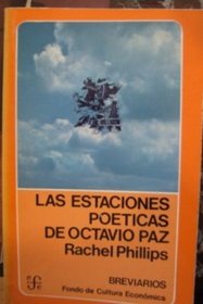 Las Estaciones Poeticas De Octavio Paz (Breviarios, 257)