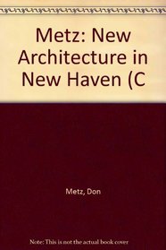 Metz: New Architecture in New Haven (C