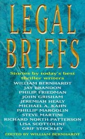 Legal Briefs: Short Stories by Todays' Best Thriller Writers