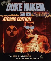 The Official Duke Nukem 3D: Strategies  Secret : Atomic Edition (Strategies  Secrets)