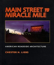 Main Street to Miracle Mile : American Roadside Architecture