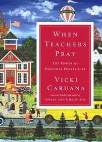 When Teachers Pray: The Power of a Personal Prayer Life
