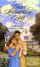 Through These Fires (Living Books Romance, No 46)