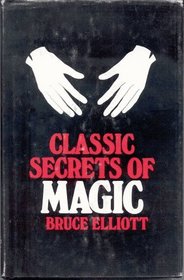 Classic secrets of magic