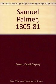 Samuel Palmer, 1805-81