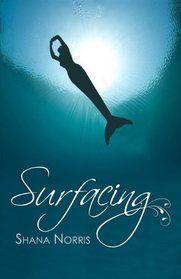 Surfacing (Swans Landing) (Volume 1)