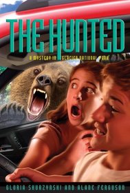 The Hunted: A Mystery in Glacier National Park (Mysteries in Our National Parks, Bk 5)