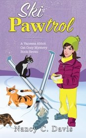 Ski Paw-trol (Vanessa Abbot Cat Cozy Mystery Series) (Volume 7)