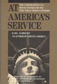 At America's Service: How Corporations Can Revolutionize the Way They Treat Their Customers