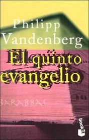 El Quinto Evangelio (Spanish Edition)