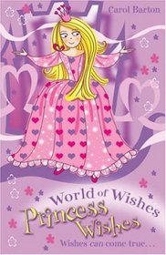 Princess Wishes (World of Wishes)