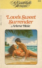 Love's Sweet Surrender (Candlelight Romance, No 616)
