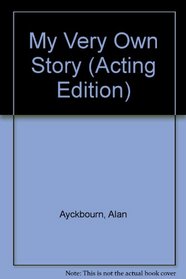My Very Own Story: A Play for Children