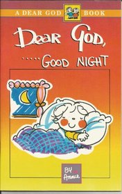 Dear God, Good Night (Dear God Books)