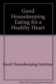 Good Housekeeping eating for a healthy heart