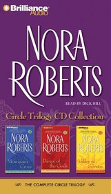 Nora Roberts Circle Trilogy: Morrigan's Cross / Dance of the Gods / Valley of Silence (Circle, Bks 1 - 3) (Audio CD) (Abridged)