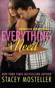 Everything I Need (Nashville Nights) (Volume 3)