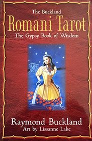 The Buckland Romani Tarot: The Gypsy Book of Wisdom