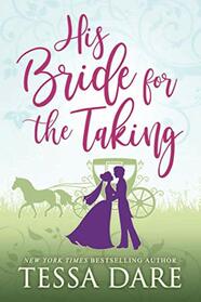 His Bride for the Taking: A Regency Romcom novella