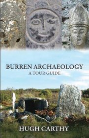 Burren Archaeology: A Tour Guide