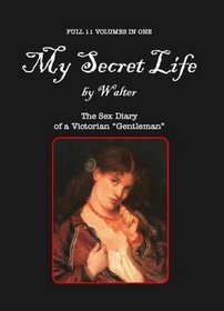 My Secret Life: The Sex Diary of a Victorian Gentleman