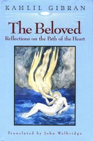 The Beloved: Reflections on the Path of the Heart