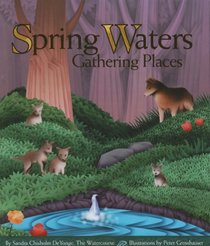 Spring Waters, Gathering Places