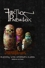 Burning With Optimism's Flame (Faction Paradox)