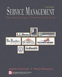 Service Management: Operations, Strategy, and Information Technology: With Student CD-Rom Mandatory Package (McGraw-Hill International Editions: Management and Organization Series)