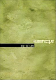 Humoresque (Large Print Edition)