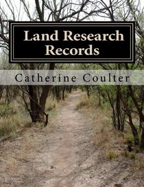 Land Research Records: A Family Tree Reserch Workbook (Volume 11)