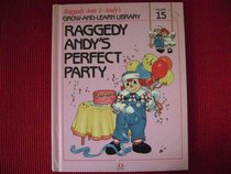 Raggedy Andy's Perfect Party