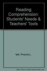 Reading Comprehension: Students' Needs  Teachers' Tools