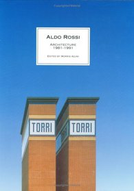 Aldo Rossi: Architecture 1981-1991