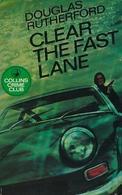 Clear the fast lane